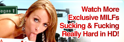 Watch More Exclusive MILFs Sucking & Fucking Really Hard in HD!